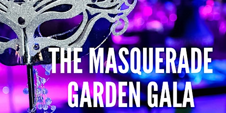 The Masquerade Garden Gala tickets