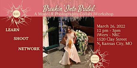 Breakin' Into Bridal: A Model and Photographer Collaboration Workshop tickets