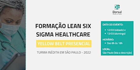 Formação em Lean Six Sigma HealthCare (Yellow Belt) - Presencial em SP ingressos