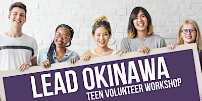 Lead Okinawa: Teen Volunteer Workshop