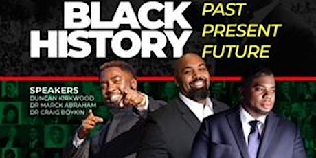 Black History Past Present Future biglietti