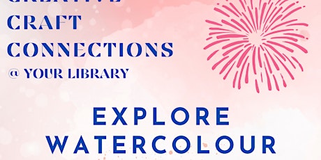 Creative Craft Connections: Explore Watercolour Basics ~ Ballan tickets