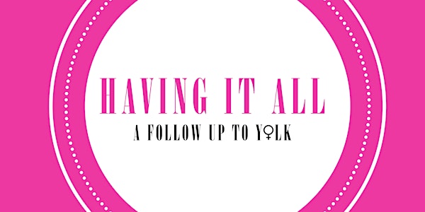 Having it All: A Follow up to Yolk