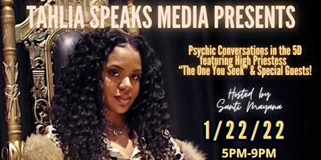 TSM PRESENTS:PSYCHIC CONVERSATIONS IN THE 5D WITH THE ONE YOU SEEK & GUESTS tickets