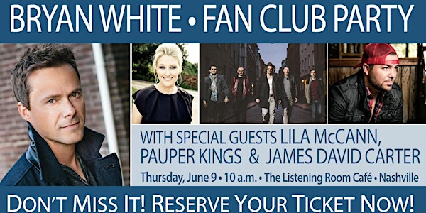 Bryan White Fan Club Party 2016