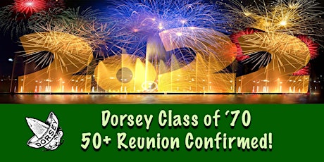 Dorsey Class of '70 50 Year + Reunion tickets