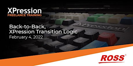 Back-to-Back, XPression Transition Logic tickets
