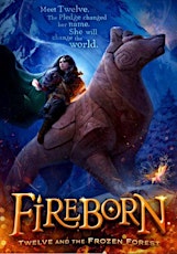 February Middle Grade Book Club - Fireborn: Twelve and the Frozen Forest tickets