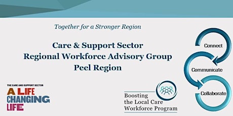Care & Support Sector Regional Workforce Advisory Group Meeting - Peel tickets