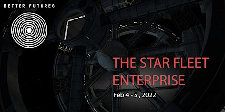 THE STAR FLEET ENTERPRISE: "Orbital Manufacturing + Babies in Space" tickets