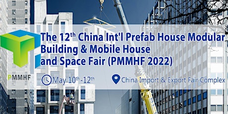 The 12th China Prefab House, Modular Building, Mobile House & Space Fair tickets
