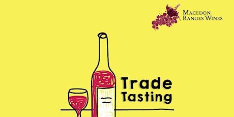 Macedon in Melbourne - Trade Tasting tickets