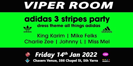 VIPER ROOM Adidas 3 stripes party Friday 24th Jun 2022 Melbourne, Australia tickets