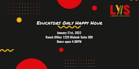 Educators Only Happy Hour by Laddering Your Success tickets