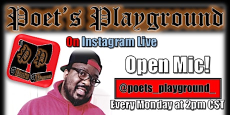 Poet's Playground - On Instagram Live "Play Clean" ( Poetry & Spoken Word ) tickets