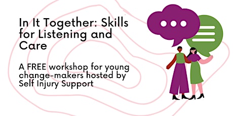 In It Together: Skills for Listening and Care billets