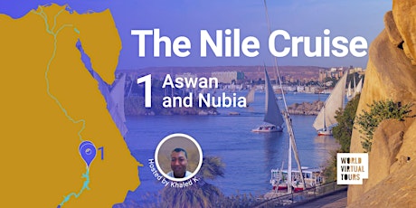 FREE - NILE CRUISE Episode 1: Aswan and Nubia. Ancient Egypt Virtual Tour billets
