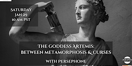 The goddes Artemis: between Metamorphosis and Curses with Persephone tickets