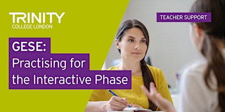 GESE: Practising for the Interactive Phase