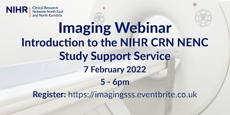 Imaging webinar - Introduction to the NIHR CRN NENC Study Support Service tickets