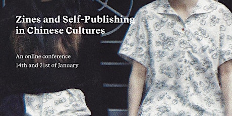 Zines and self-publishing in Chinese cultures (14th and 21st Jan 2022) Tickets