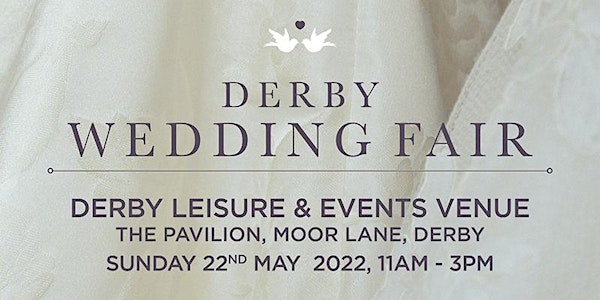 Wedding Fair at Derby Leisure & Events Venue, The Pavilion, Derby