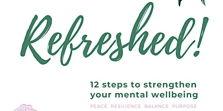 Refreshed! webinar - simple ways to strengthen your mental wellbeing tickets