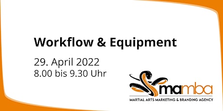 Hauptbild für Workflow & Equipment