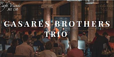 Jazz en directo: CASARES BROTHERS TRIO - plays the music of Duke Ellington entradas