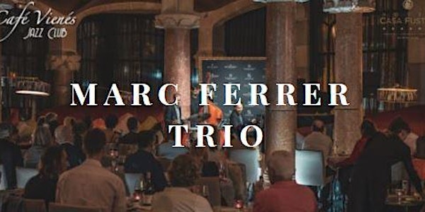 Jazz en directo: MARC FERRER TRIO