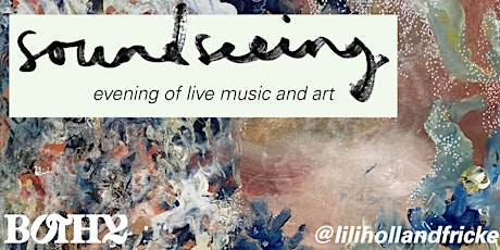 soundseeing | live music and art night tickets
