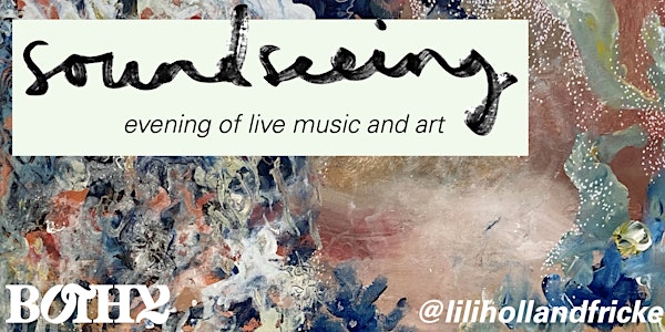 soundseeing | live music and art night