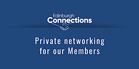 Edinburgh Connections Members-only Engagement Event 04.05.22 tickets
