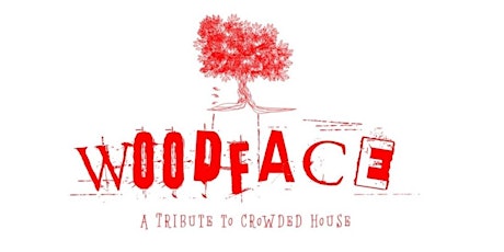 "Woodface", a tribute to Crowded House biglietti
