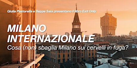 Milano internazionale - Presentazione di Exit Only con Beppe Sala tickets
