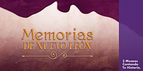 Memorias de Nuevo León 2022 tickets