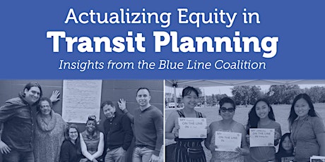 Actualizing Equity in Transit: Insights from the Blue Line Coalition boletos