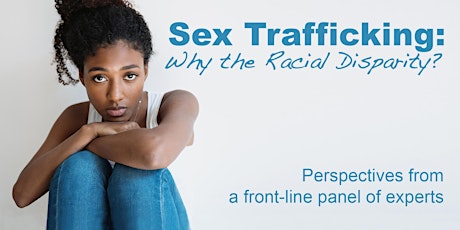 Why the Racial Disparity in Sex Trafficking? tickets
