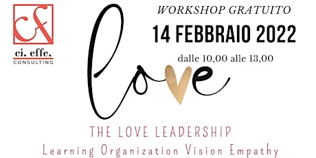 Workshop Gratuito: The LOVE LEADERSHIP. Diventa il leader che tutti amano tickets