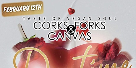 Taste of Vegan Soul's: Corks Forks & Canvas tickets