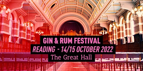 The Gin & Rum Festival - Reading  - 2022 tickets