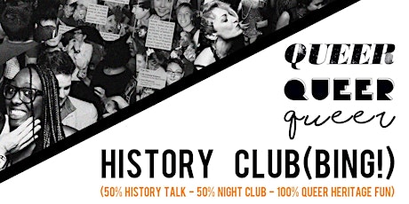 QUEER HISTORY CLUB (BING!) - Volume #2 tickets