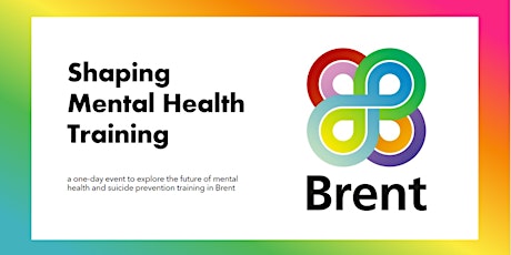 Shaping Mental Health Training in Brent tickets