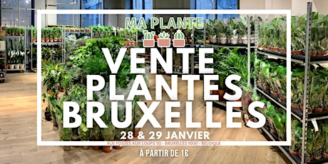 VENTE PLANTES BRUXELLES tickets
