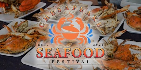 Chesapeake Seafood Festival tickets