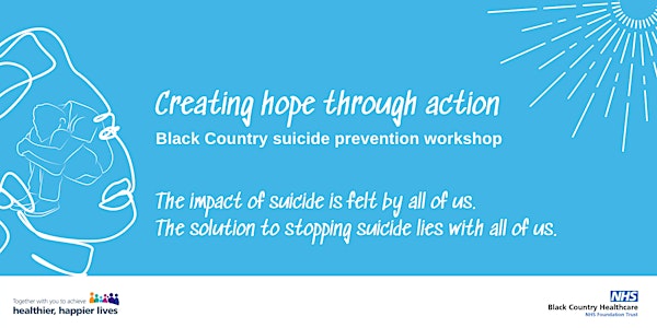 Creating hope through action: Black Country suicide prevention workshop