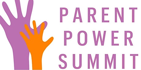 Parent Power Summit 2022 / El cumbre del poder de los padres 2022 entradas
