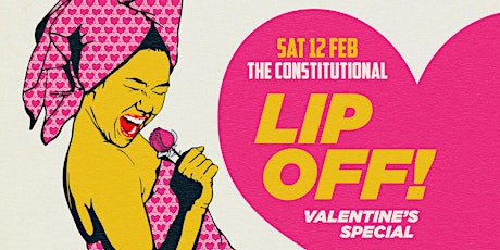 Lip Off!! - Lip Syncing "Competition" - Valentines Special tickets