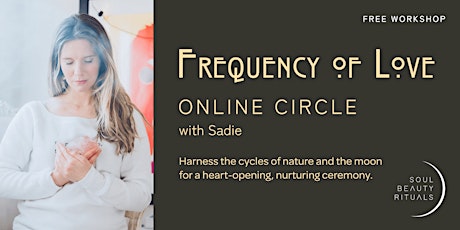 Frequency Of Love Circle - FREE Tickets