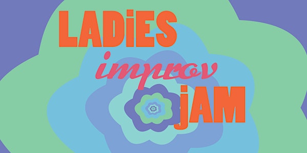 The Ladies Improv Jam